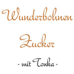 Lade das Bild in den Galerie-Viewer, Wunderbohnen Zucker<br>- mit Tonka -