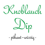 Lade das Bild in den Galerie-Viewer, Knoblauch Dip -pikant würzig-

